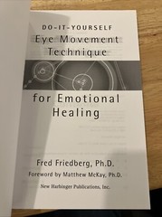 Do-It-Yourself Eye Movement Technique for Emotional Healing by Friedberg, New