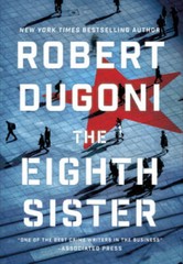The Eighth Sister: A Thriller – Paperback By Dugoni, Robert – GOOD