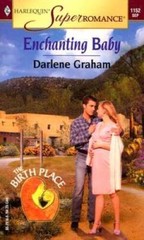 Enchanting Baby: The Birth Place (Harlequin Superromance No 1152) – GOOD