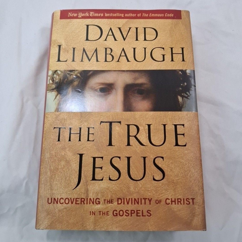 The True Jesus By David Limbaugh Hardcover Regnery Publishing 2017 Religion