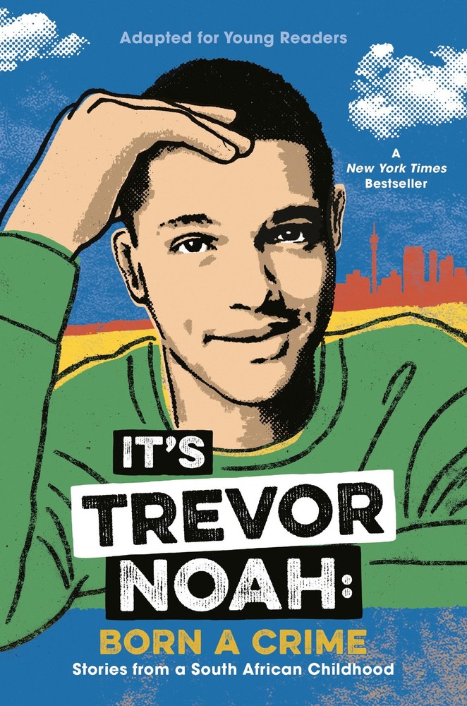It’s Trevor Noah: Born a Crime: Stories from a South African Childhood (Adap…