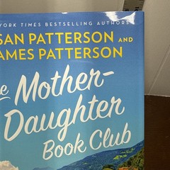 THE MOTHER DAUGHTER BOOK CLUB Susan Patterson James Patterson First Edition