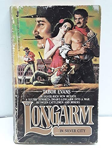 Longarm 040: Silver City – VERY GOOD