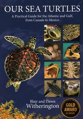 Our Sea Turtles: A Practical Guide for the Atlantic and Gulf, from Canada to…