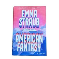 “American Fantasy”Hardcover Adult Fiction Book Author Emma Straub-284 Pages-Used