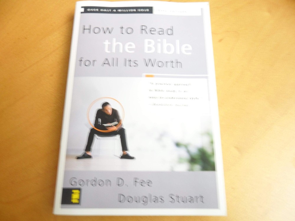 How to Read the Bible for All Its Worth – Gordon D. Fee|Douglas Stuart – Acc…