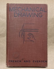 Mechanical Drawing, A Text with Problem Layouts By French and Svensen