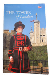 The Official Guide Book Her Majesty’s Palace And Fortress The Tower of London