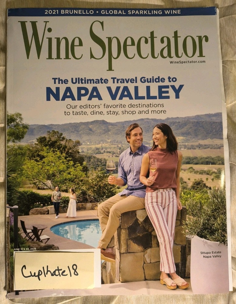 Wine Spectator Magazine June 15 30 2026 Napa Valley Travel Guide NEW Sparkling