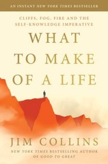What to Make of a Life: Cliffs, Fog, Fire and the Self-Knowledge Imperative
