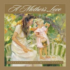 A Mother’s Love by Anne Marie Oborn