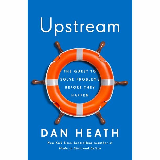 Upstream: The Quest to Solve Problems Before…By Dan Heath NEW Hardback 2020