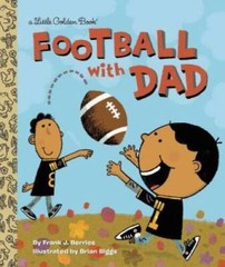 Football With Dad (Little Golden Book) – Hardcover By Berrios, Frank – VERY GOOD
