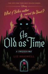 As Old as Time: A Twisted Tale – Hardcover By Braswell, Liz – GOOD