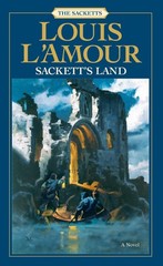 Sackett’s Land: A Novel