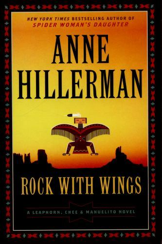 A Leaphorn, Chee and Manuelito Novel Ser.: Rock with Wings : A Leaphorn, Chee…