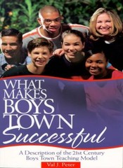 What Makes Boys Town Successful: A Description of the 21st Centu