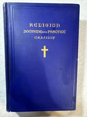 Vintage Religion Doctrine and Practice: For Use in Catholic High Schools 1931