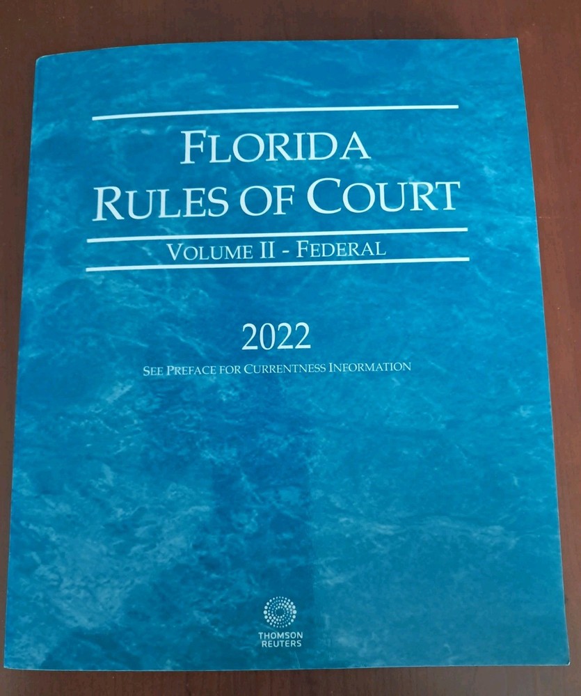 Florida Rules of Court: Volume II – Federal Paperback 2022