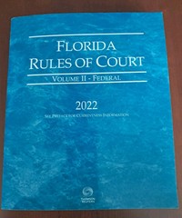 Florida Rules of Court: Volume II – Federal Paperback 2022