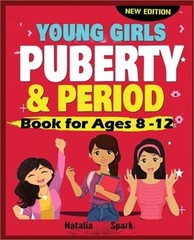 Young Girls Puberty and Period Book for Ages 8-12 years [New Edition] (Paperback