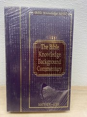 The Bible Knowledge Background Commentary Mathew-Luke Hardcover Sealed