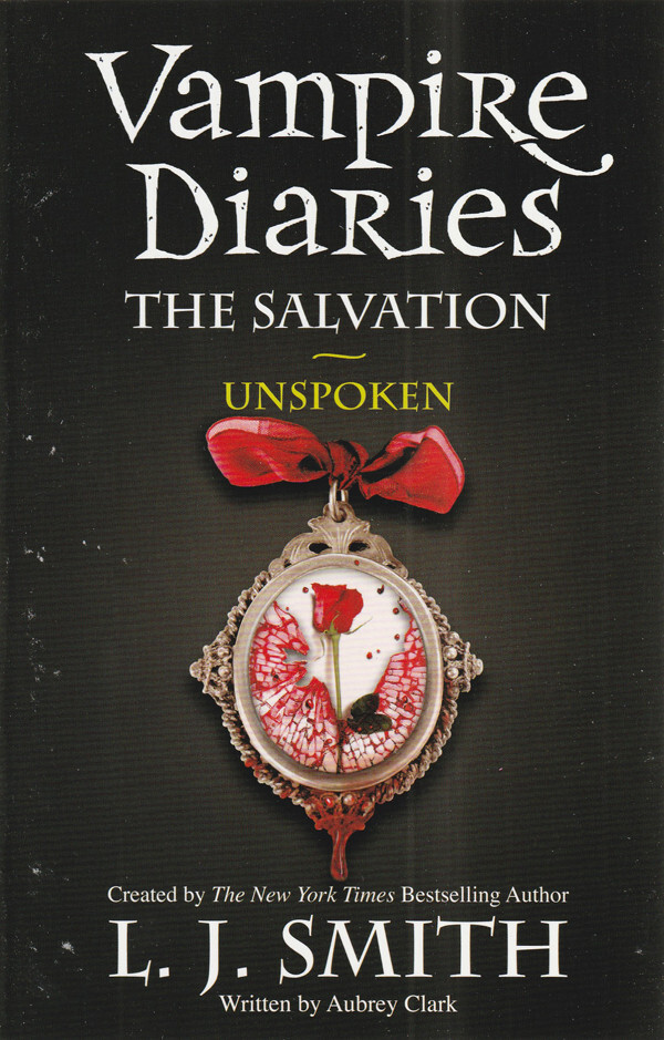 Unspoken: The Salvation (Vampire Diaries) Book 12 Paperback 2013