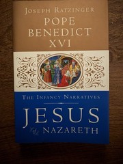 Jesus of Nazareth: The Infancy Narratives – Pope Benedict XVI | Ratzinger