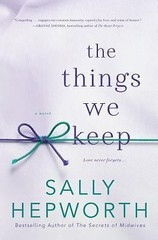 The Things We Keep by Hepworth, Sally