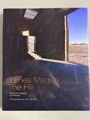 JAMES MAGEE: THE HILL by Brettell, Morse, Photos by Jenkins (2010, HCDJ) LN