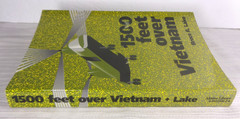 1500 Feet Over Vietnam: A Marine Helicopter Pilot’s Diary Signed by Bruce R Lake
