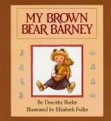 My Brown Bear Barney Hardcover Dorothy Butler