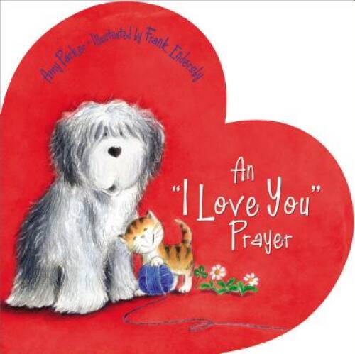 An ‘I Love You’ Prayer (Time to Pray (Tommy Nelson)) – Board book – VERY GOOD