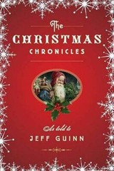 The Christmas Chronicles – Paperback By Guinn, Jeff – GOOD