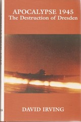 Apocalypse 1945, The Destruction of Dresden