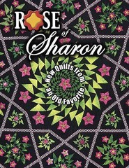 Rose of Sharon: New Quilts from an Old Favorite by Collector Books