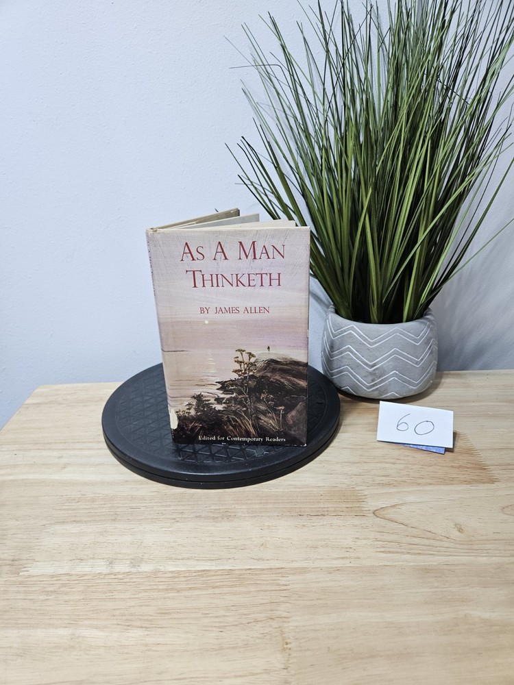 As a Man Thinketh by James Allen (1968, Hardcover) Edited For Contemporary