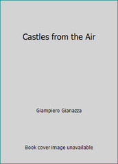 Castles from the Air by Giampiero Gianazza