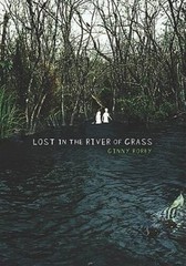 Lost in the River of Grass (Carolrhoda Ya) – Hardcover By Ginny Rorby – GOOD