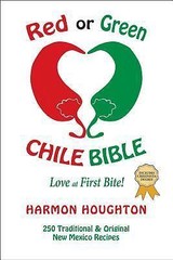 Red or Green Chile Bible: Love at First Bite (Chile Trilogy) by Houghton, Harmon
