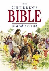 The Children’s Bible in 365 Stories by Batchelor, Mary