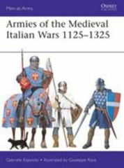 Armies of the Medieval Italian Wars, 1125-1325, Paperback by Esposito, Gabrie…