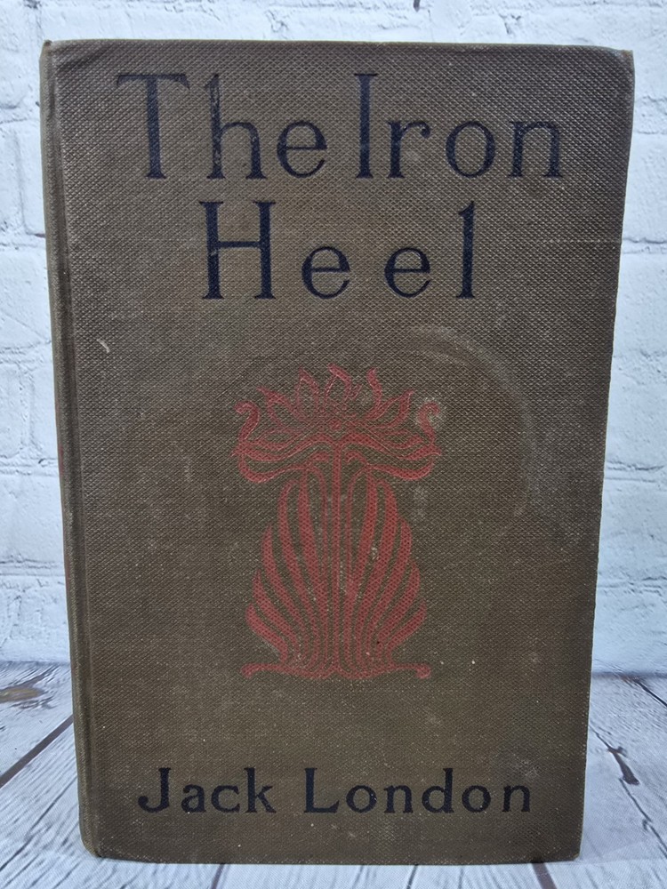 The Iron Heel By Jack London Antique 1913 Hardcover Dystopian Novel Good