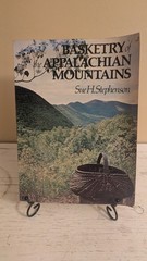 Basketry of the Appalachian Mountains, Stephenson, Sue 1977