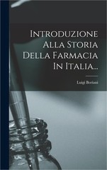 Introduzione Alla Storia Della Farmacia In Italia… (Hardback or Cased Book)