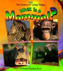 What Is a Mammal? (Science of Living Things) – Paperback – GOOD
