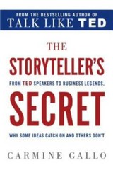 The Storyteller’s Secret: From TED Speakers to Business Legends, Why Some – GOOD