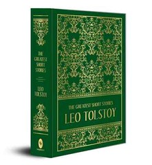 New: The Greatest Short Stories Leo Tolstoy by Leo Tolstoy 9789388369183