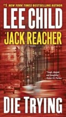 Die Trying (Jack Reacher) – Mass Market Paperback By Child, Lee – GOOD