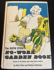 The Ruth Stout NO-WORK GARDEN BOOK Garden Secrets And Hints